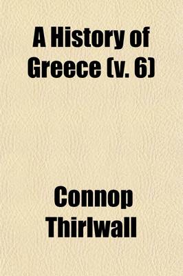 Book cover for A History of Greece (Volume 6)