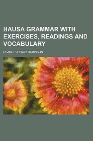 Cover of Hausa Grammar with Exercises, Readings and Vocabulary