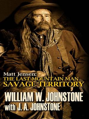 Book cover for Matt Jensen, the Last Mountain Man Savage Territory