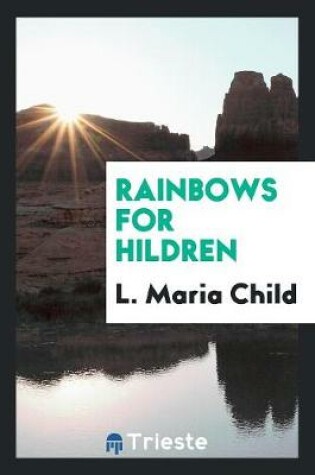 Cover of Rainbows for Сhildren