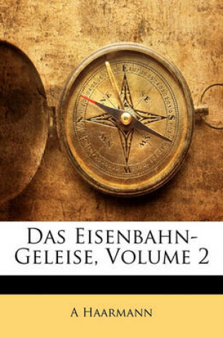 Cover of Das Eisenbahn-Geleise, Volume 2