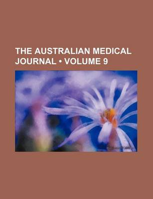 Book cover for The Australian Medical Journal (Volume 9)