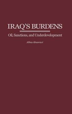 Book cover for Iraq's Burdens: Oil, Sanctions, and Underdevelopment
