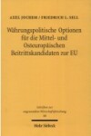 Book cover for Wahrungspolitische Optionen Fur Die Mittel- Und Osteuropaischen Beitrittskandidaten Zur Eu