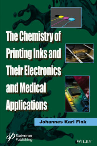 Cover of The Chemistry of Printing Inks and Their Electronics and Medical Applications