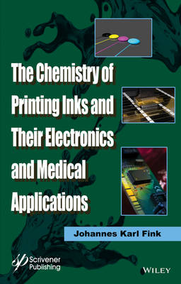 Book cover for The Chemistry of Printing Inks and Their Electronics and Medical Applications