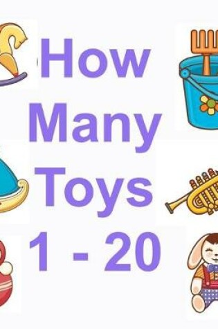 Cover of How Many Toys 1 - 20