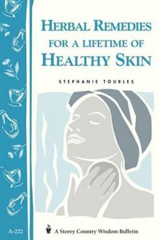 Cover of Herbal Remedies for a Lifetime of Healthy Skin