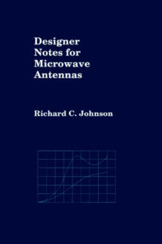 Cover of Designer Notes for Microwave Antennas