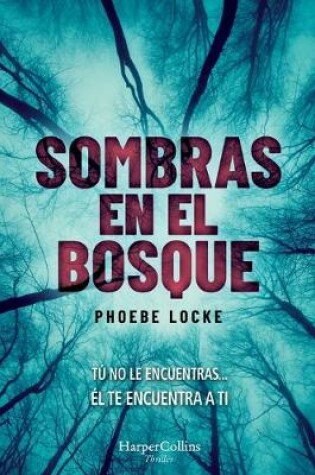 Cover of Sombras En El Bosque (the Tall Man - Spanish Edition)