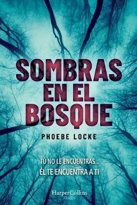 Book cover for Sombras En El Bosque (the Tall Man - Spanish Edition)