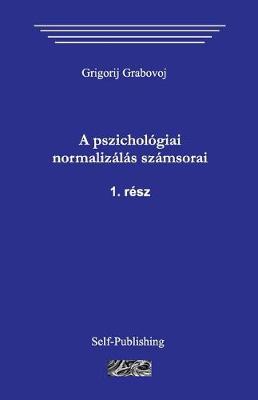 Book cover for A Pszichologiai Normalizalas Szamsorai. 1. Resz, 2. Resz.