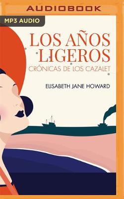 Book cover for Los A�os Ligeros (Narraci�n En Castellano)