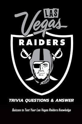 Book cover for Las Vegas Raiders Trivia Questions & Answers