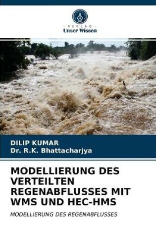 Cover of Modellierung Des Verteilten Regenabflusses Mit Wms Und Hec-HMS