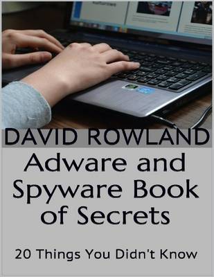Book cover for Adware and Spyware Book of Secrets: 20 Things You Didn't Know