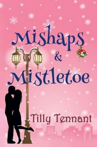 Cover of Mishaps and Mistletoe
