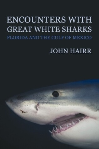 Cover of Encounters with Great White Sharks