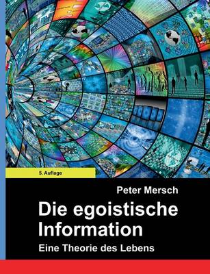 Book cover for Die egoistische Information