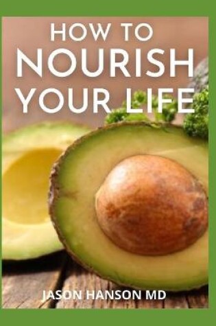 Cover of How to Nourish Your Life