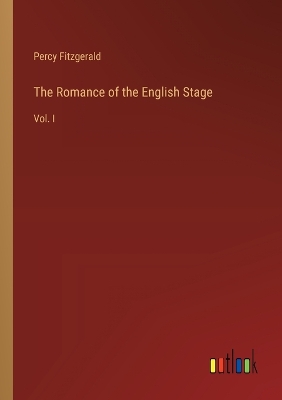 Book cover for The Romance of the English Stage