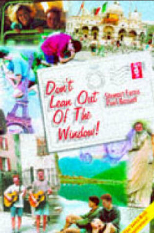 Cover of Don't Lean Out of the Window!