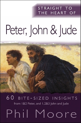 Book cover for Straight to the Heart of Peter, John and Jude