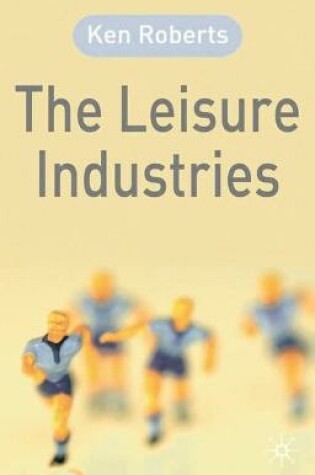 Cover of The Leisure Industries
