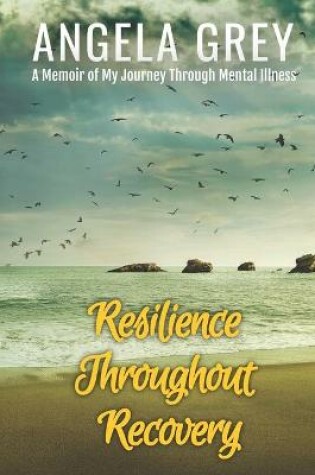 Cover of Resilience throughout Recovery
