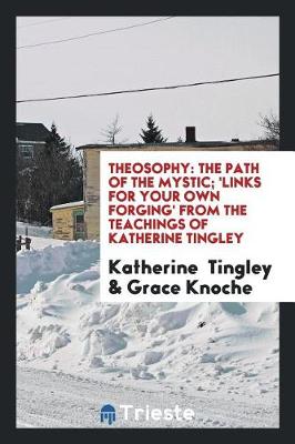 Book cover for Theosophy, the Path of the Mystic;