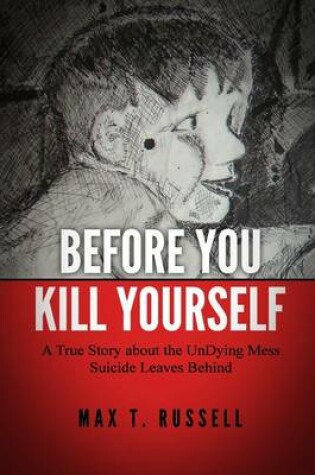 Cover of Before You Kill Yourself