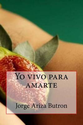 Cover of Yo Vivo Para Amarte