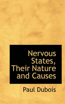 Book cover for Nervous States, Their Nature and Causes