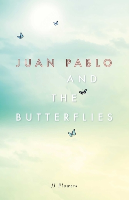 Book cover for Juan Pablo and the Butterflies