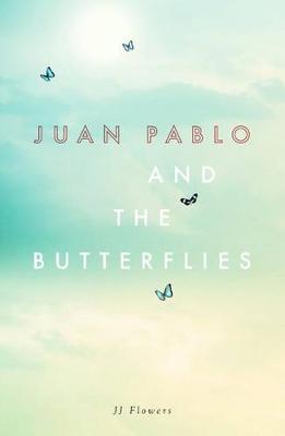 Cover of Juan Pablo and the Butterflies