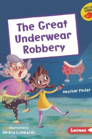 Cover of The Great Underwear Robbery