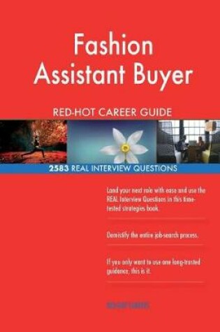 Cover of Fashion Assistant Buyer Red-Hot Career Guide; 2583 Real Interview Questions