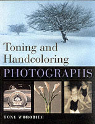 Book cover for Toning and Handcoloring Photographs