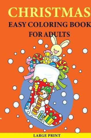 Cover of Christmas Easy Coloring Book For Adults