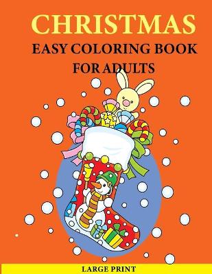 Book cover for Christmas Easy Coloring Book For Adults