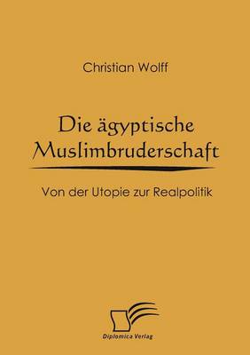 Book cover for Die agyptische Muslimbruderschaft