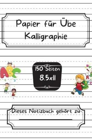 Cover of Papier für Übe Kalligraphie