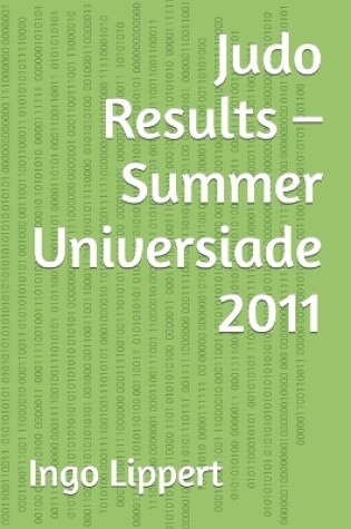 Cover of Judo Results - Summer Universiade 2011