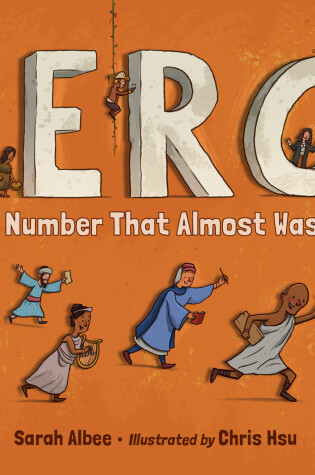 Cover of Zero! The Number That Almost Wasn't