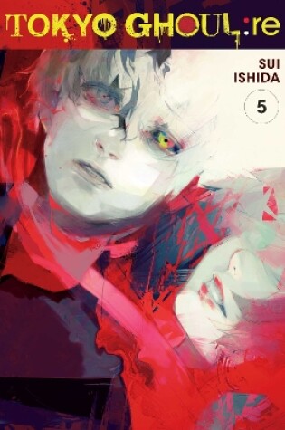 Cover of Tokyo Ghoul: re, Vol. 5