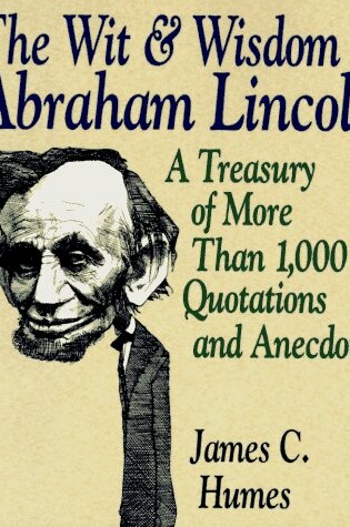 Cover of The Wit & Wisdom of Abraham Lincoln