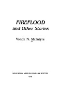Book cover for Fireflood + Other Stories