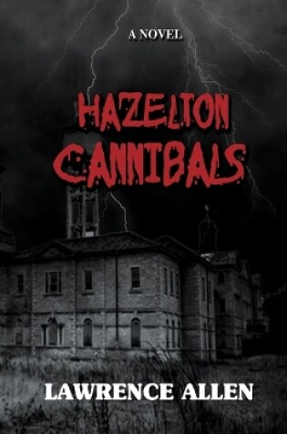 Cover of Hazelton Cannibals