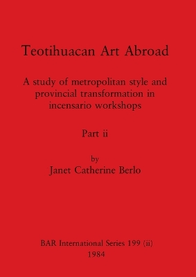 Book cover for Teotihuacan Art Abroad, Part ii