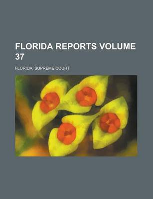 Book cover for Florida Reports Volume 37